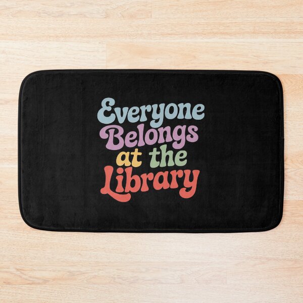 Item preview, Everyone Belongs At The Library Funny designed and sold by Slwankol.