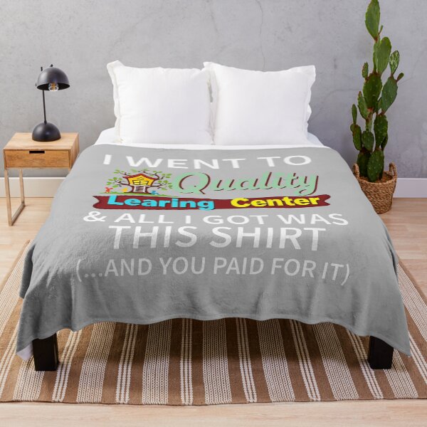 Item preview, I Went to Quality Learning Center & All i got was This designed and sold by mjohnson9.