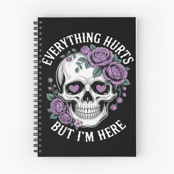 Item preview, Everything Hurts But I'm Here Funny Skull Flower designed and sold by Slwankol.