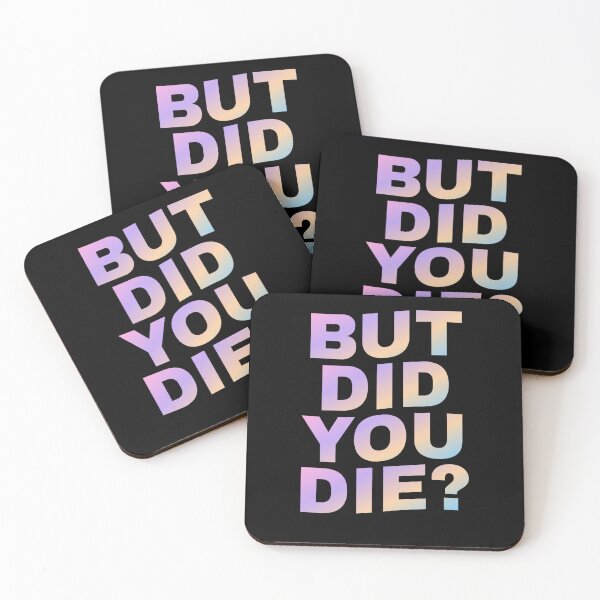 Item preview, But did you die? designed and sold by Simply Positive.