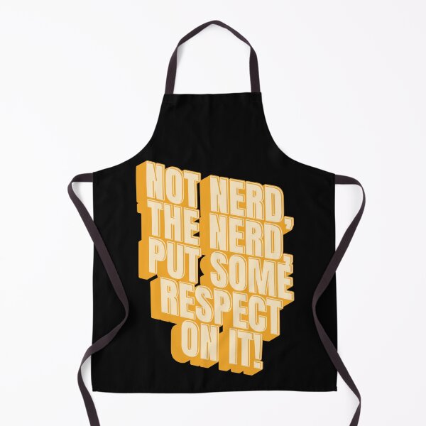 Item preview, Not nerd, THE NERD, put some respect on it! designed and sold by Simply Positive.
