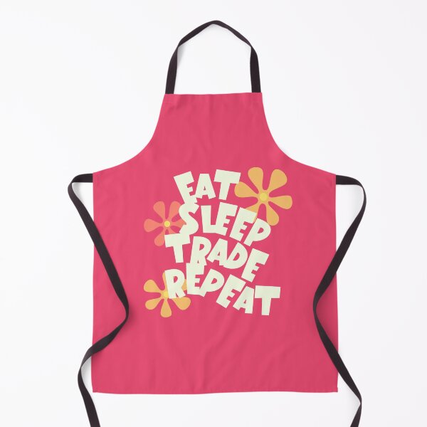 Item preview, eat sleep trade repeat designed and sold by Morcawork.