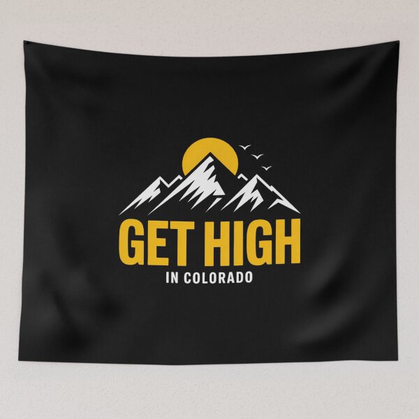 Item preview, Get High in Colorado Rocky Mountain Cannabis Nature Outdoors designed and sold by FaithAbbott.
