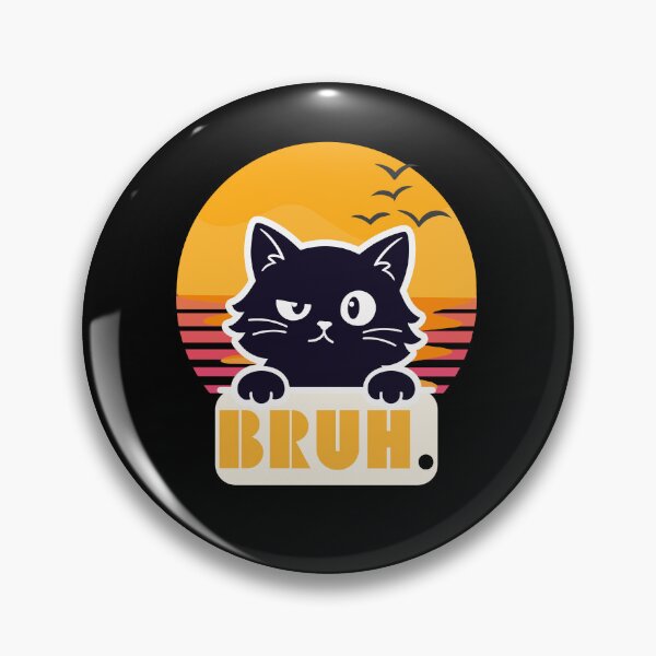 Item preview, Bruh Cat designed and sold by Simply Positive.