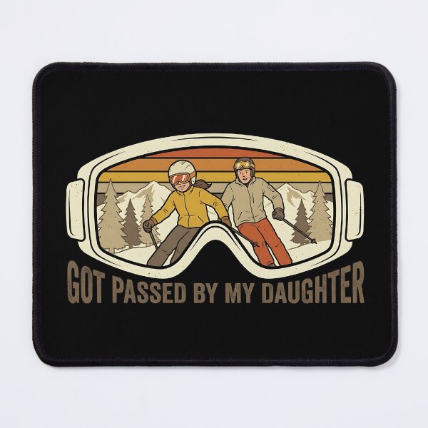 Item preview, Got Passed by My Daughter designed and sold by dudelinart.