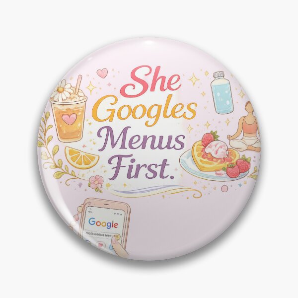 Item preview, She Googles Menus First – Funny Gluten Free Friendship Quote Design designed and sold by My Gluten Free Life UK.