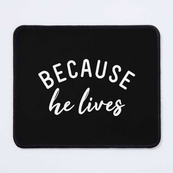Item preview, Because He Lives  designed and sold by corbrand.