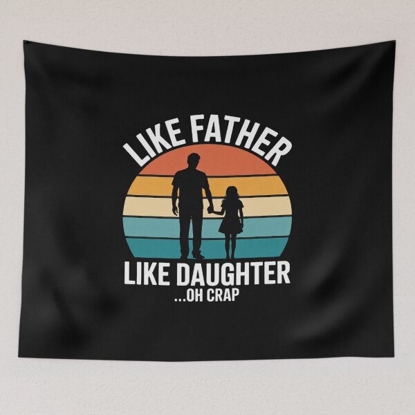 Item preview, Like Father Like Daughter Oh Crap Fathers Day from Daughter designed and sold by AmandasHastie.