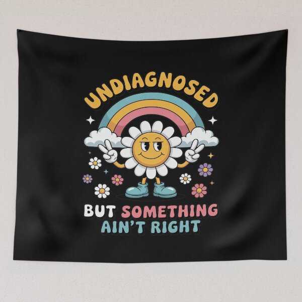 Item preview, Undiagnosed But Something Ain't Right designed and sold by MooonTees.