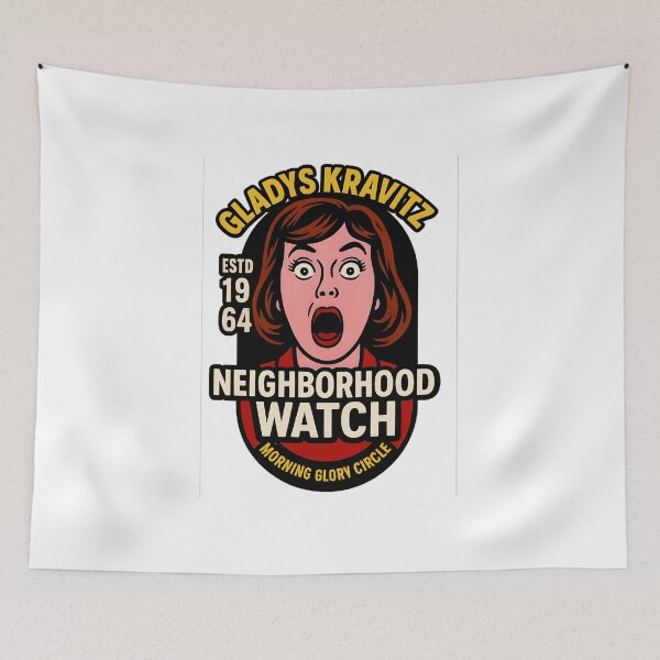 Item preview, Gladys Kravitz Neighborhood Watch   designed and sold by gladgaeaman.