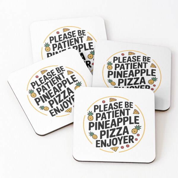 Item preview, Please Be Patient Pineapple Pizza Lover designed and sold by MonkiFlipp.