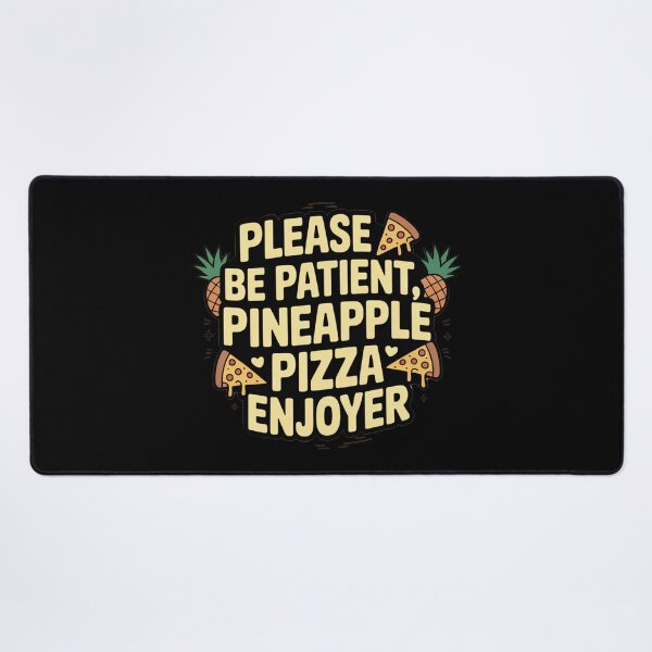 Item preview, Please Be Patient Pineapple Pizza Enjoyer designed and sold by MonkiFlipp.