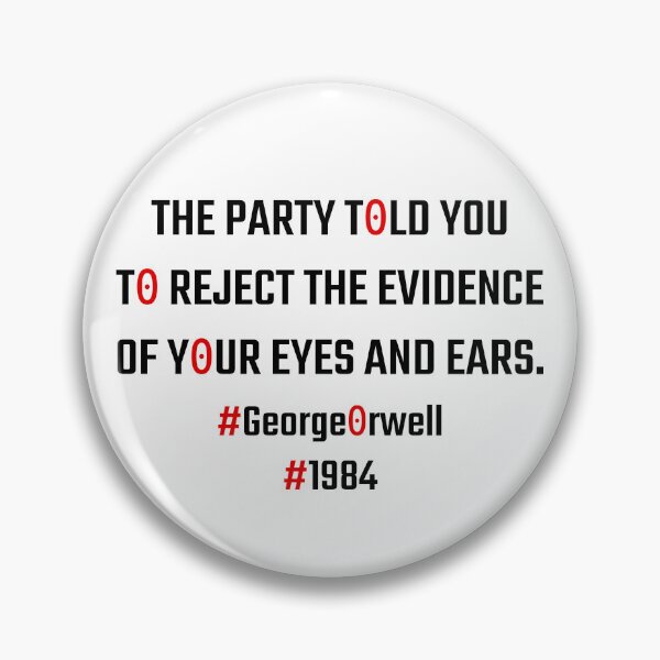 Item preview, The Party told you to reject the evidence of your eyes and ears designed and sold by PariSeine.