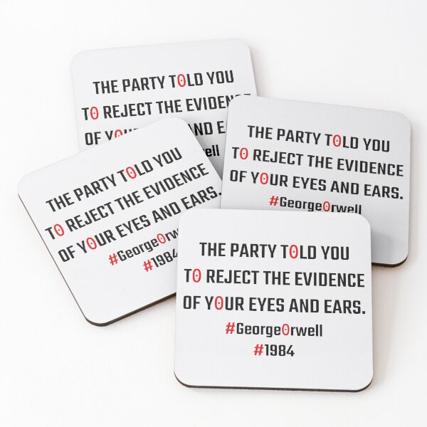 Item preview, The Party told you to reject the evidence of your eyes and ears designed and sold by PariSeine.