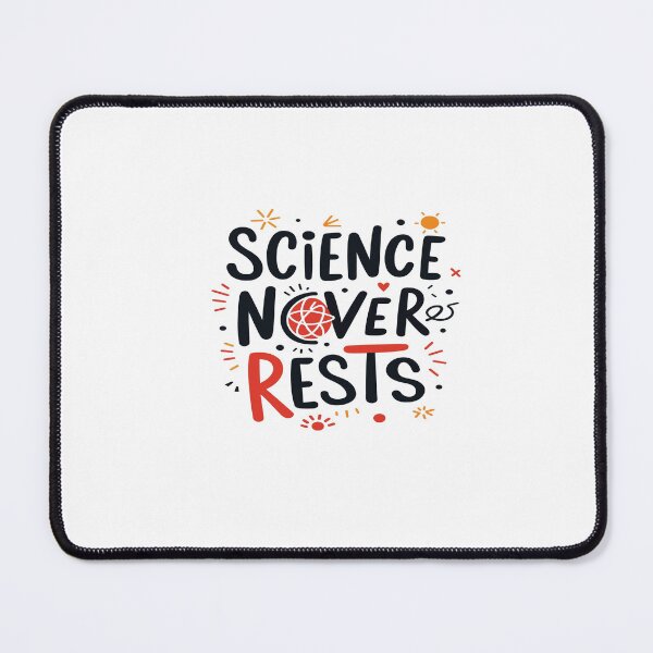 Item preview, Science Never Rests – Inspirational Science Quote Design designed and sold by GoxyVision.