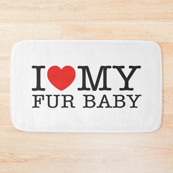 Item preview, I Love My Fur Baby designed and sold by shitpostee.