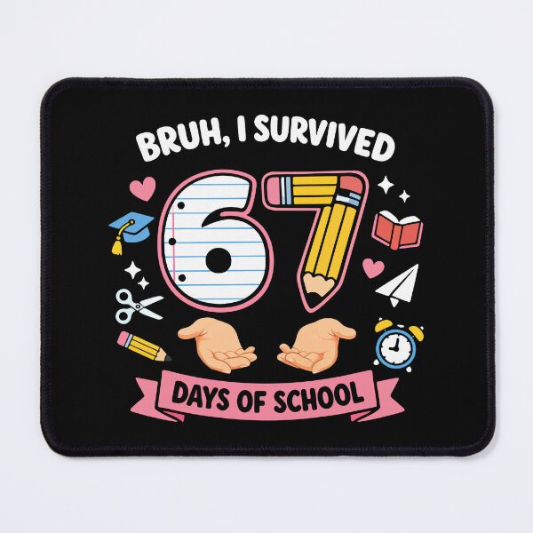 Item preview, Bruh I survived 67 days of school designed and sold by HandicraftArt.