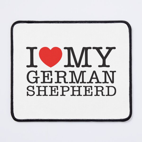Item preview, I Love My German Shepherd designed and sold by shitpostee.