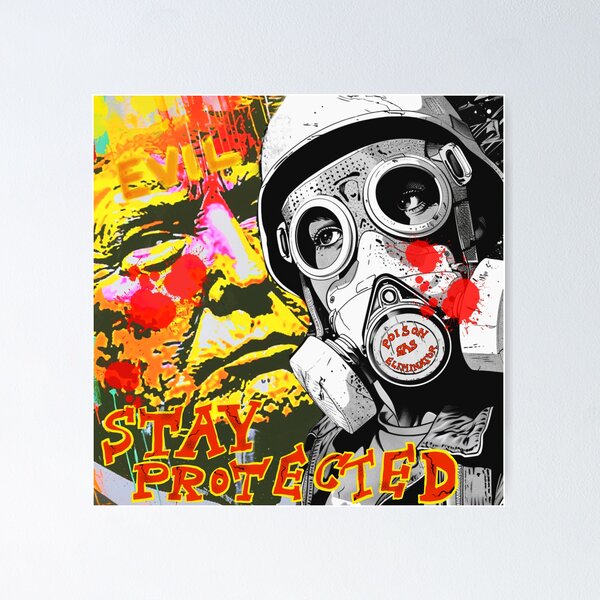 Stay Protected — Toxic Policy Protest Art for Politica Uk Poster