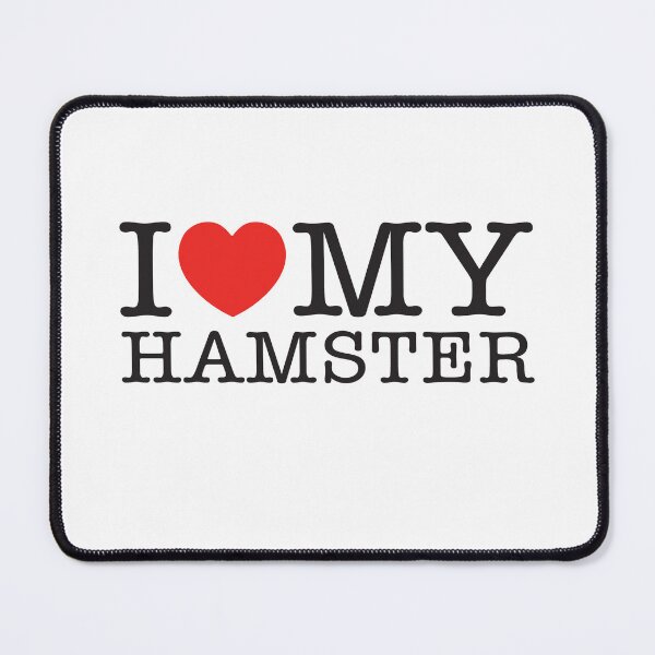 Item preview, I Love My Hamster designed and sold by shitpostee.