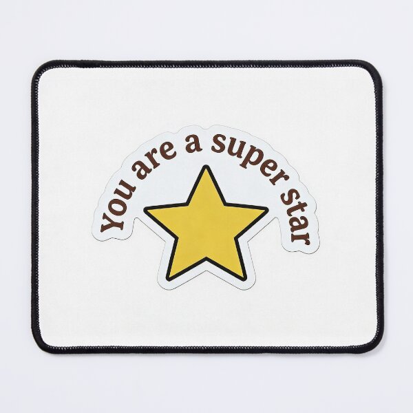 Item preview, "You are a super star" designed and sold by vinayakadj.