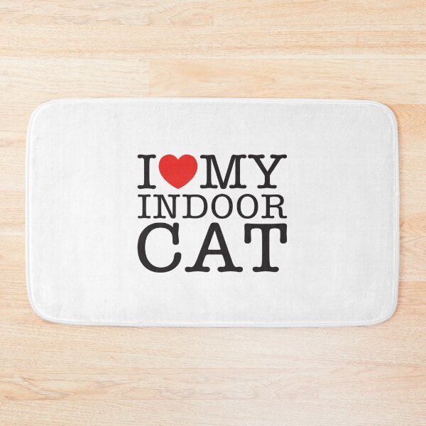 Item preview, I Love My Indoor Cat designed and sold by shitpostee.