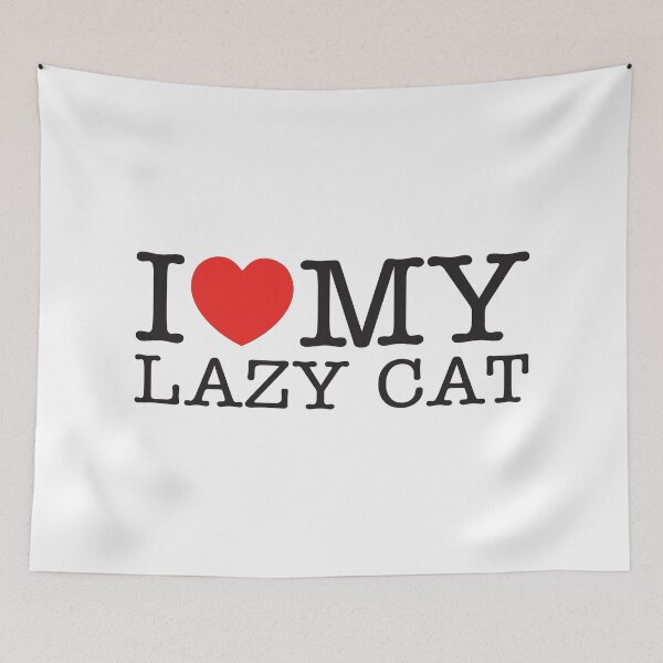 Item preview, I Love My Lazy Cat designed and sold by shitpostee.
