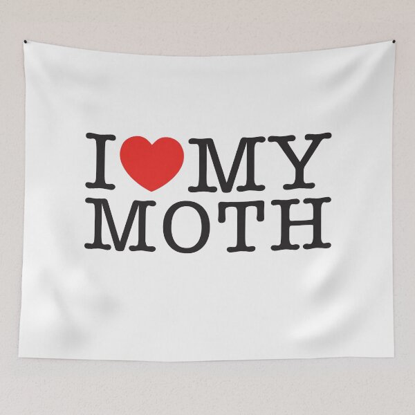 Item preview, I Love My Moth designed and sold by shitpostee.