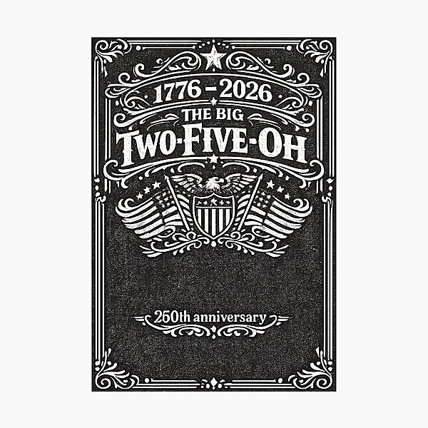 Item preview, Whiskey label styled design - Big Two-Five-Oh 1776-2026,USA 250th Anniversary Patriotic Vintage American designed and sold by digitalbitcraft.