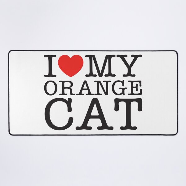 Item preview, I Love My Orange Cat designed and sold by shitpostee.