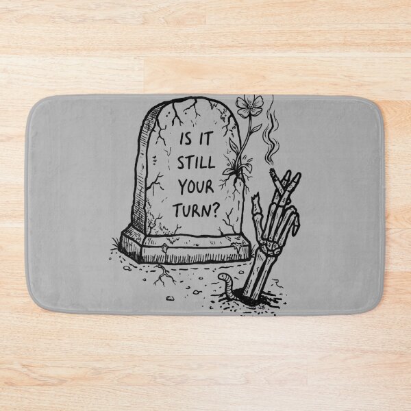 Item preview, Is it Still Your Turn Board Game Funny Skeleton Meme designed and sold by UniTeeCo.