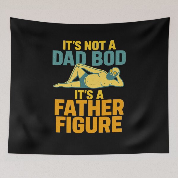 Item preview, It's Not a Dad Bod It's a Father Figure Funny Dad Humor Quote designed and sold by flagylART.