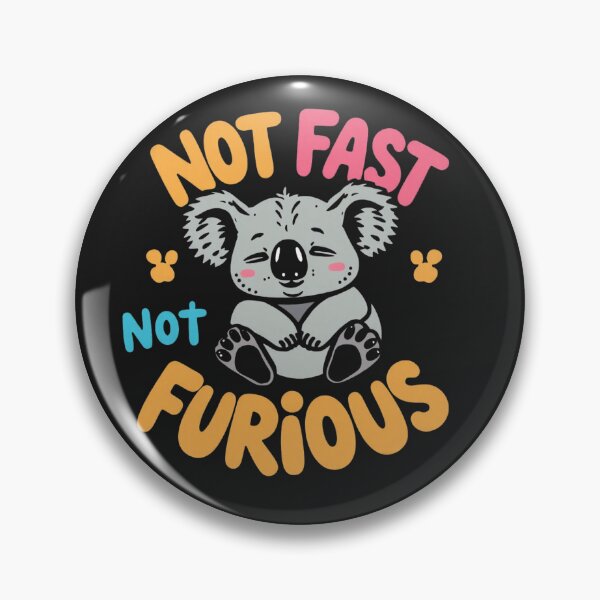 Item preview, Not Fast Not Furious – Funny Koala Chill Meme Design designed and sold by Sparkofart07.