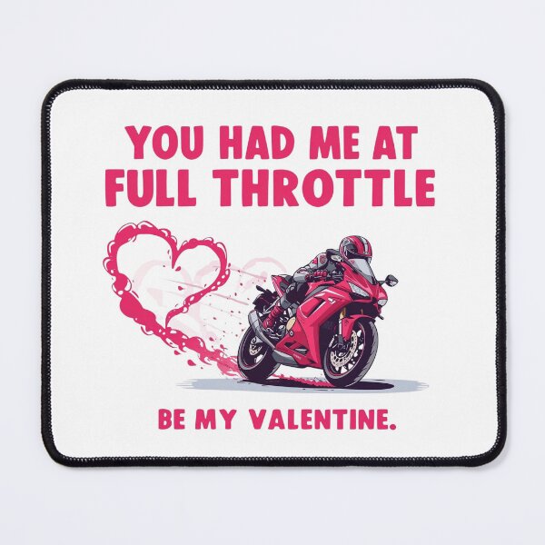 Item preview, You Had Me at Full Throttle – Special Valentine's Edition designed and sold by TwoWheels-shop.