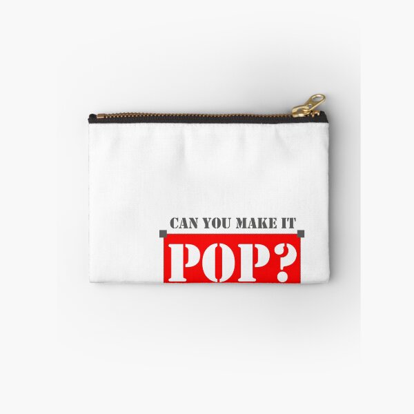 Item preview, Can You Make It Pop? – Funny Designer & Creative Client Quote Design designed and sold by BayoStore.