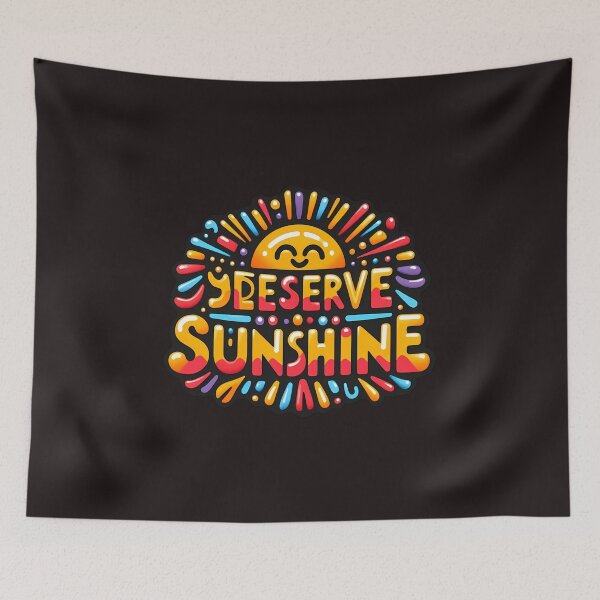 Item preview, you deserve sunshine designed and sold by NCNGDESIGN.