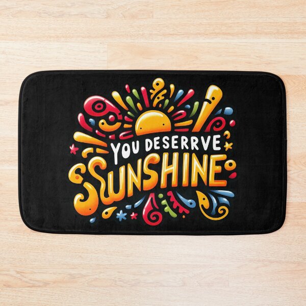 Item preview, you deserve sunshine designed and sold by NRSROTE.