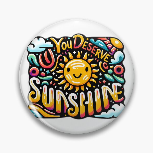 Item preview, you deserve sunshine designed and sold by NCNGDESIGN.