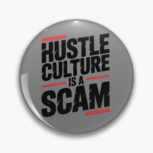 Item preview, Hustle Culture Is a Scam T-Shirt – Anti Hustle Statement Shirt, Bold Protest Style Tee designed and sold by GraphGUY.