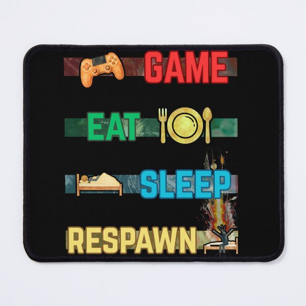 Item preview, Game, Eat, Sleep, Respawn-shirt designed and sold by JoezCreations.