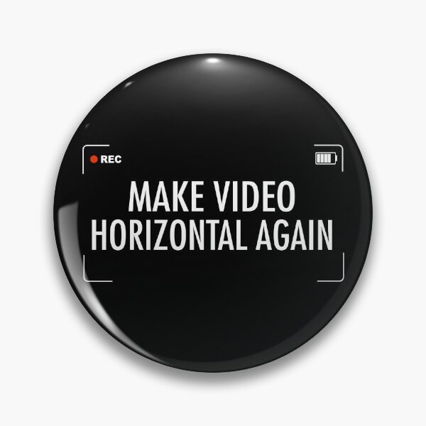 Item preview, Make Video Horizontal Again designed and sold by ertxyz.