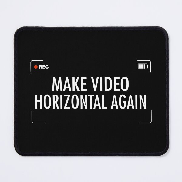 Item preview, Make Video Horizontal Again designed and sold by ertxyz.