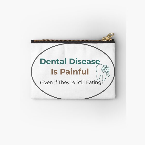 Item preview, Dental Disease Is Painful (Even If They're Still Eating) designed and sold by DrJenn.