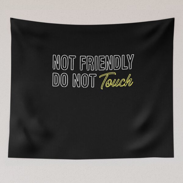 Item preview, Not Friendly Do Not Touch Sarcastic Introvert designed and sold by SofenArt.