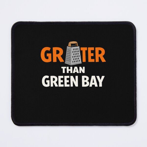 Item preview, Grater Than Green Bay - Funny Cheese Grater Football Rivalry Slogan designed and sold by SofenArt.