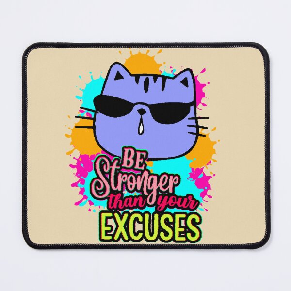 Item preview, Be Stronger Than Your Excuses – Motivational Cat with Glasses designed and sold by AstronautMerch.