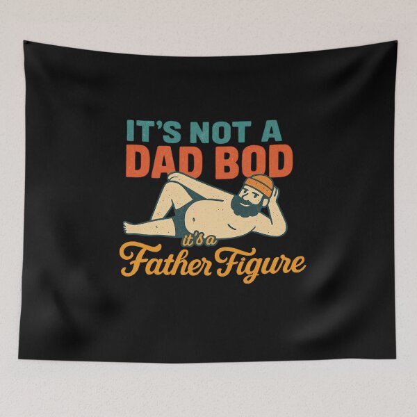Item preview, It's Not a Dad Bod It's a Father Figure Funny Dad Humor Quote designed and sold by flagylART.