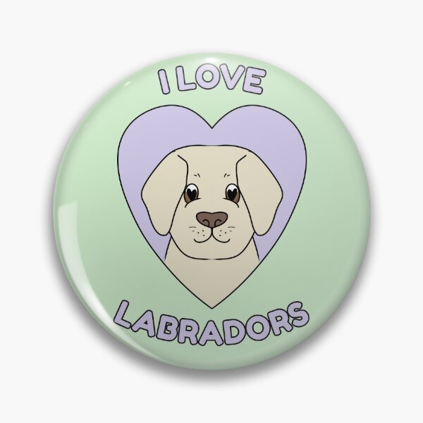 Item preview, I LOVE LABRADORS designed and sold by HugSomeNettles.