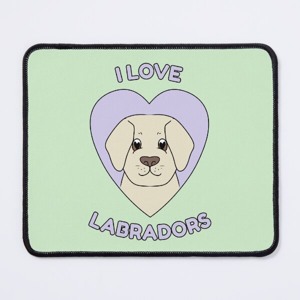 Item preview, I LOVE LABRADORS designed and sold by HugSomeNettles.