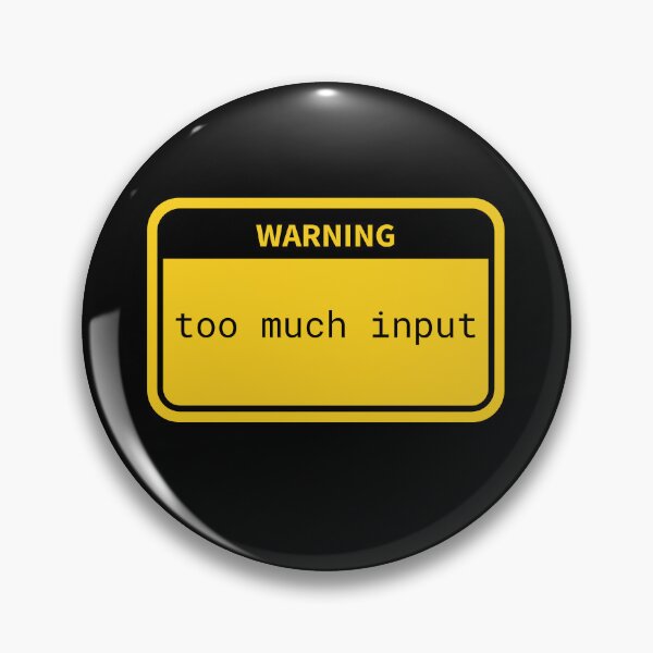 Item preview, Too Much Input – Warning Triangle Minimal Tech Burnout Design designed and sold by MK-Charlie.